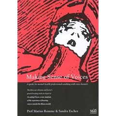 Making Sense of Voices: A Guide for Mental Health Professionals Working with Voice-Hearers