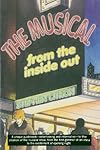 The Musical from the Inside Out