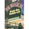 The Musical from the Inside Out