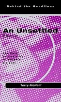 An Unsettled Peace: Can There Be Resolution in Northern Ireland? (Behind the Headlines)