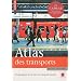 Atlas des transports : Les paradoxes de la mise en r�seau du monde (1C�d�rom)