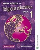 New Steps in Religious Education - Book 1 Core Edition: Core Edition Bk.1