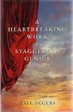 A Heartbreaking Work of Staggering Genius