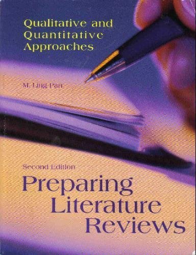 By M. Ling Pan: Preparing Literature Reviews: Qualitative And Quantitative Approaches Second (2nd) Edition