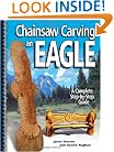 Chainsaw Carving an Eagle: A Complete Step-By-Step Guide