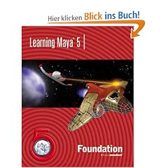 Learning Maya 5 with DVD Foundation