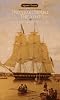 Two Years Before the Mast: A Personal Narrative of Life at Sea (Signet classics)