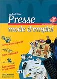 Presse : mode d emploi