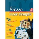 Presse : mode d'emploipar Jean-Beno�t Durand