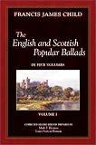 The English and Scottish Popular Ballads, Vol 1