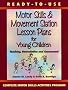 Ready-to-Use Motor Memory and Perceptual Skills Activities: Teaching, Remediation and Assessment (Complete Motor Skills Activities Program)