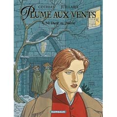Plume aux vents, tome 4 : Ni Dieu ni diable