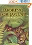 Looking for Jaguar: And Other Rain Forest Poems