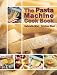 The Pasta Machine Cook Book at Amazon Books: 517TaQhkrgL._SL75_