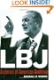 LBJ: Architect of American Ambition