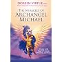 The Miracles of Archangel Michael: A Guide to the Angel of Courage, Protection and Peace