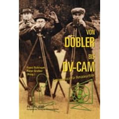 Von D�bler bis DV-CAM: Ergonomics f�r Amateurfilm