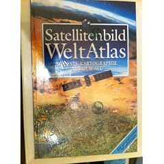 Satellitenbild Weltatlas (Bechterm�nz). Neueste Kartographie aus dem All