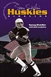 Sonny Sixkiller's Tales from the Huskies Sideline