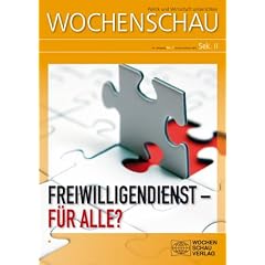 Freiwilligendienst - F�r Alle?: Wochenschau Sek. II Nr. 1 2012