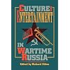 Culture and Entertainment in Wartime Russia