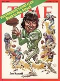 Jets Quarterback Joe Namath Surrounded by Griese, Landry, Unitas, Tarkenton, and Bradshaw by TIME Magazine. Size 11.00 X 14.00 Art Poster Print on Canvas