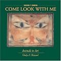 Come Look With Me: Animals in Art