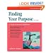 Finding Your Purpose: A Guide to Personal Fulfillment (Crisp Fifty-Minute Series)