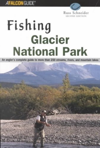 fishing glacier national park 2nd fishing series