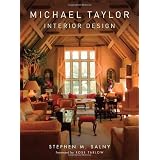 Michael Taylor: Interior Design ~ Stephen M. Salny
