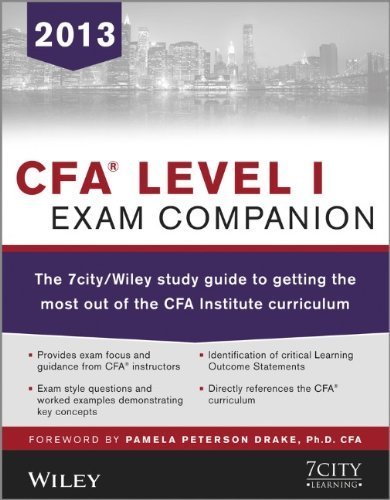 CFA Level I Exam Companion: The 7city/Wiley Study Guide to Getting the Most Out of the CFA Institute Curriculum by 7city Learning (2012) Paperback