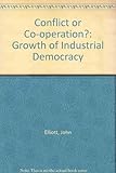 Conflict or co-operation? : the growth of industrial democracy