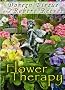 Flower Therapy: Welcome the Angels of Nature into Your Life