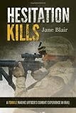 Buku tentang Water Heater item: Hesitation Kills: A Female Marine Officer's Combat Experience in Iraq