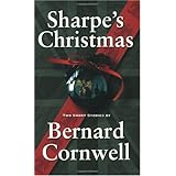 Sharpe's Christmas: Two Short Stories (Richard Sharpe's Adventure Series)