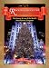 The Rockefeller Center Christmas Tree: The History & Lore of the World's Most Famous Evergreen