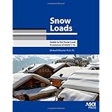 snow loads guide to the snow load provisions of asce 7 10