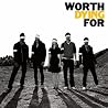 Image of album by Worth Dying For