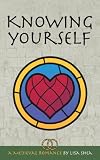 Knowing Yourself - A Medieval Romance