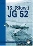13. (Slow.) JG 52
