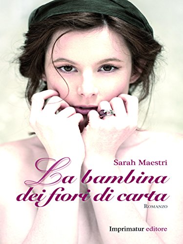 La bambina dei fiori di carta (Italian Edition)