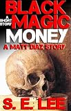 Black Magic Money