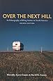 Over the Next Hill: An Ethnography of RVing Seniors in North America, Second Edition (Teaching Culture: UTP Ethnographies for the Classroom)
