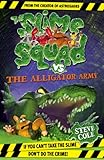 The Slime Squad vs the Alligator Army