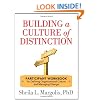 Building a Culture of Distinction: Participant Workbook for Defining Organizational Culture and Managing Change