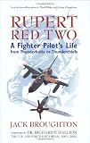 Rupert Red Two: A Fighter Pilots Life From Thunderbolts to Thunderchiefs