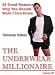 The Underwear Millionaire : 35 Great Reasons Why You Should Work From Home