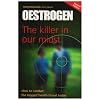 Oestrogen: The Killer in Our Midst