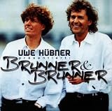 Das Beste Von Brunner & Brunne