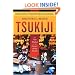Tsukiji: The Fish Market at the Center of the World (California Studies in Food and Culture, 11)
